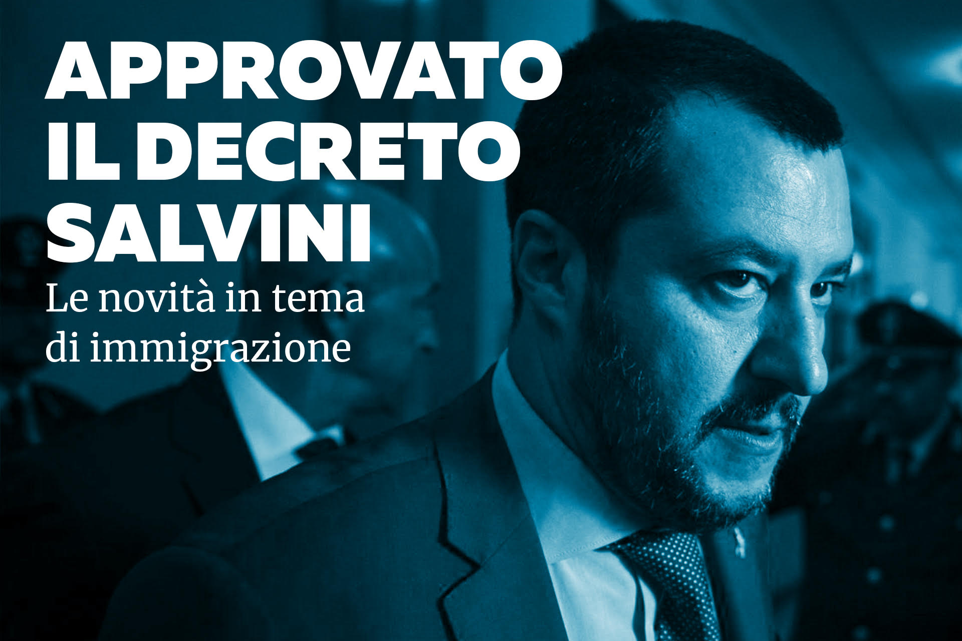 Emanato il “decreto Salvini”: le novità in tema di immigrazione