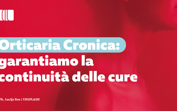 Orticaria cronica: Lombardia estende il Piano Terapeutico oltre i 24 mesi