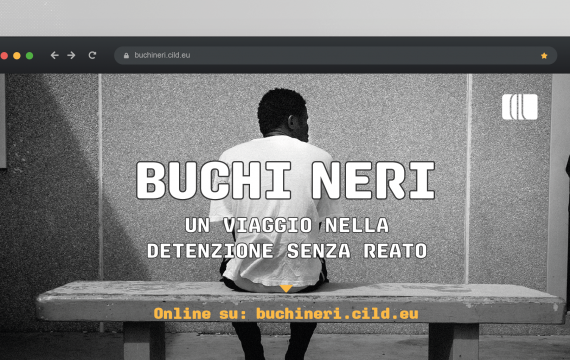 Online Buchi neri, viaggio nella detenzione senza reato in Italia