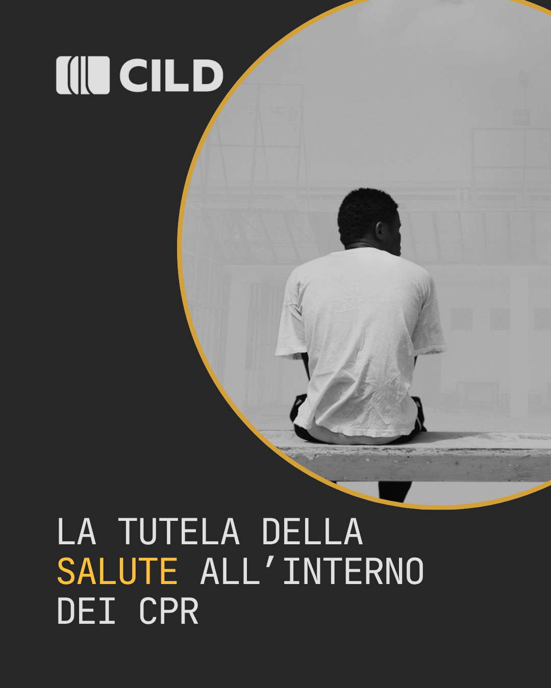 La tutela della salute all’interno dei CPR