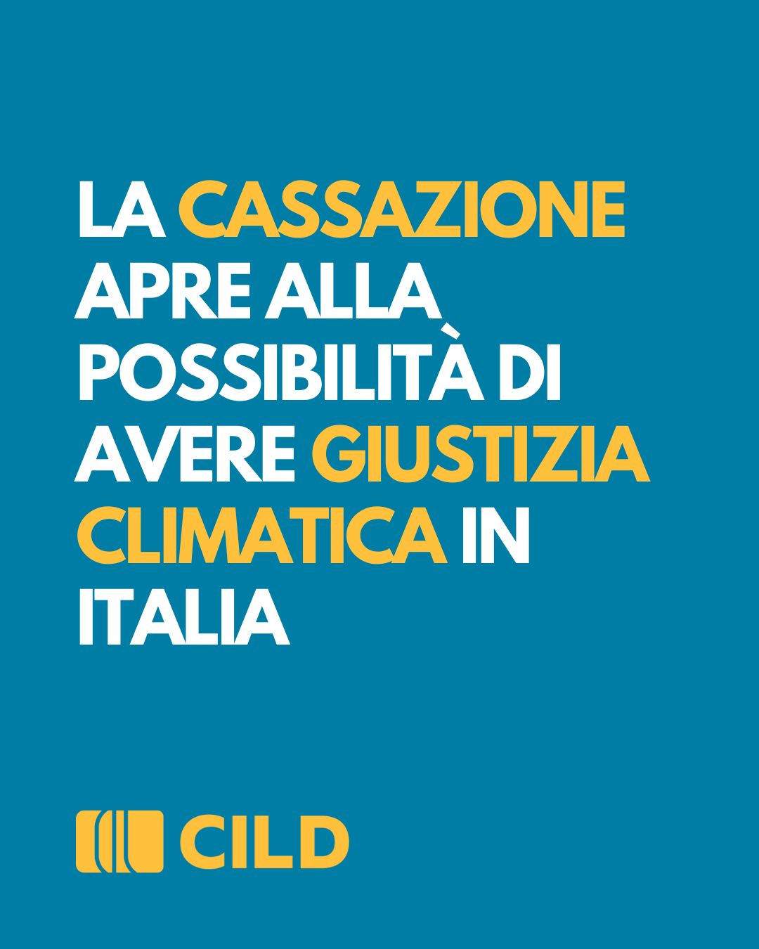 La Cassazione apre alla possibilità di avere giustizia climatica in Italia
