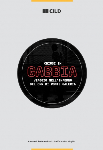 “Chiusi in gabbia: viaggio nell’inferno del CPR di Ponte Galeria”