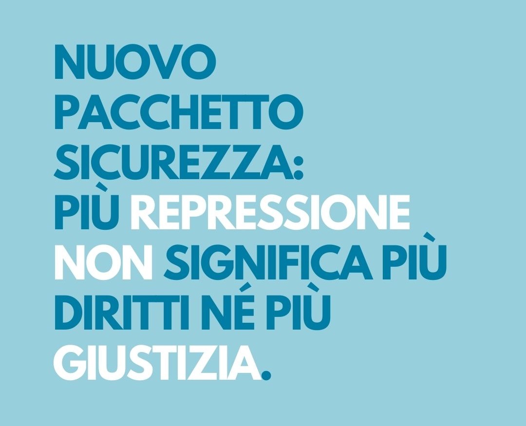 Nuovo pacchetto sicurezza: più repressione